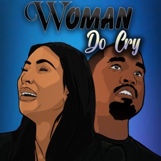 Woman Do Cry