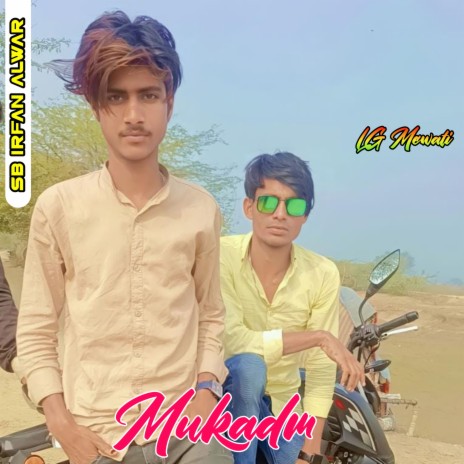 Mukadma ft. Mukeem Bhilamka