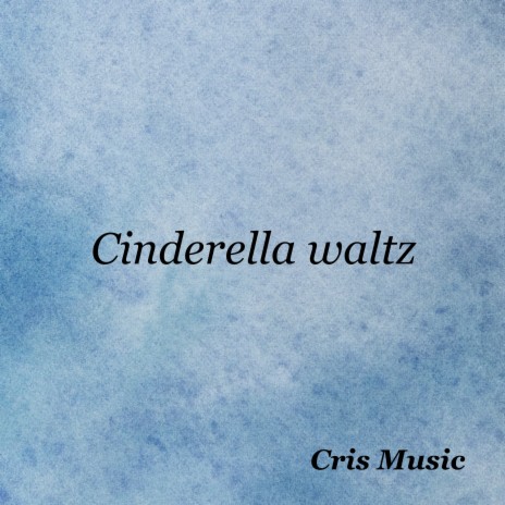 Cinderella Waltz | Boomplay Music