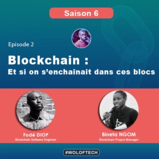 S6E2 - Blockchain: Et si on s'enchaînait dans ces blocs