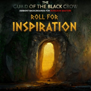 Roll For Inspiration (Original Ambience Soundtrack)