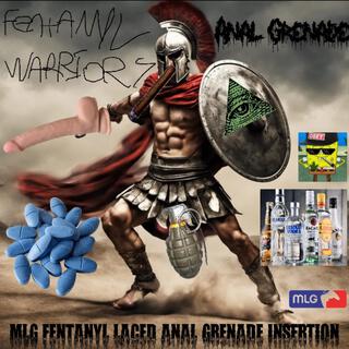 MLG Fentanyl Laced Anal Grenade Insertion (Split With Fentanyl Warriors)