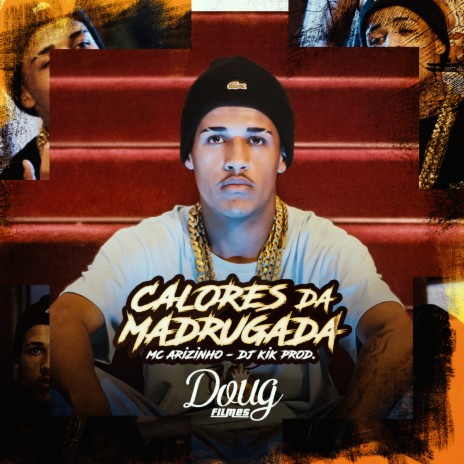 Calores da Madrugada ft. Dj Kik Prod | Boomplay Music