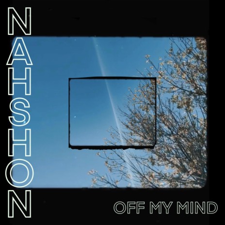 Off My Mind | Boomplay Music