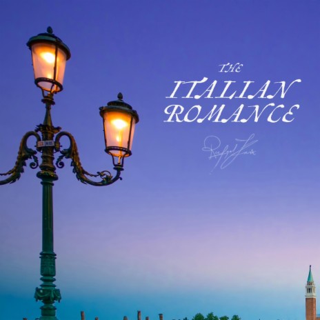 The Italian Romance | Boomplay Music