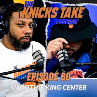 Smoothie King Center | Episode 60