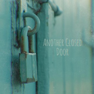 Another Closed Door