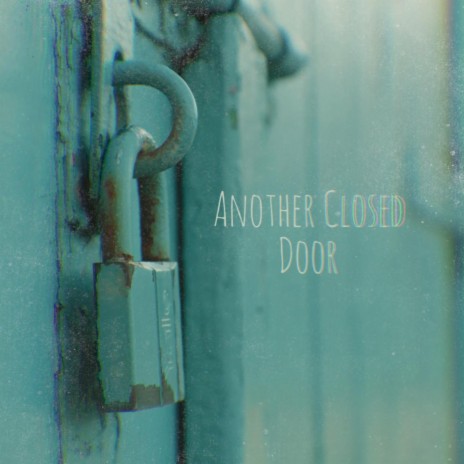 Another Closed Door | Boomplay Music