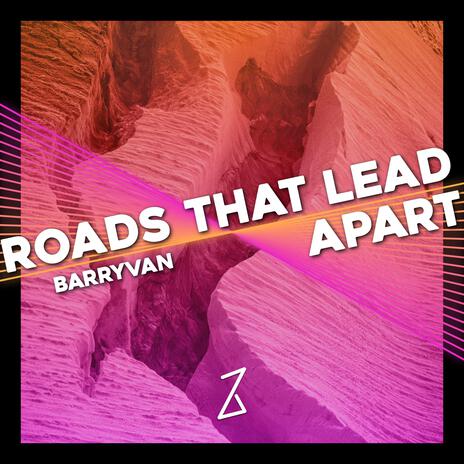 Roads that lead apart | Boomplay Music