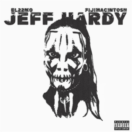 JEFF HARDY ft. Fijimacintosh | Boomplay Music