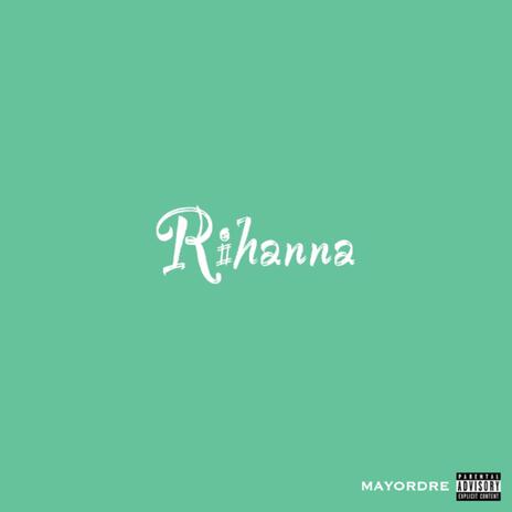 Rihanna | Boomplay Music