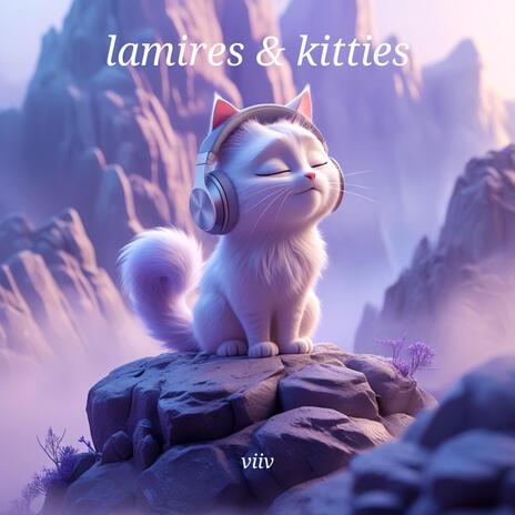 lamires & kitties | Boomplay Music