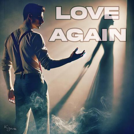 Love Again | Boomplay Music