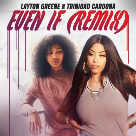 Even If (Remix) ft. Trinidad Cardona | Boomplay Music