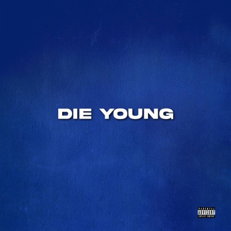 Die Young