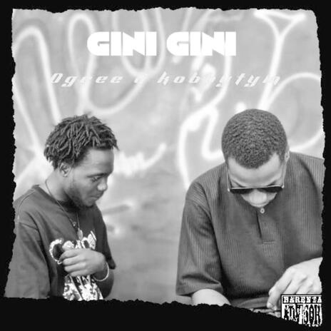 Gini Gini ft. Kobbytym | Boomplay Music