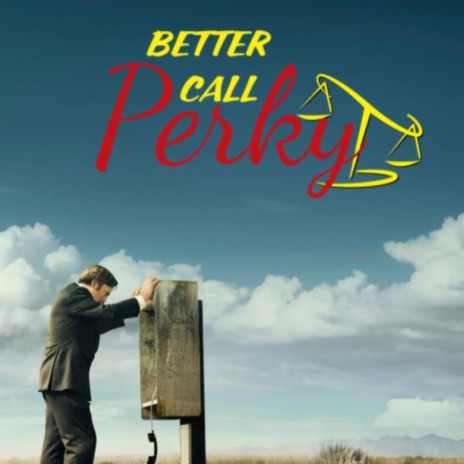 Better Call Perky Freestyle | Boomplay Music