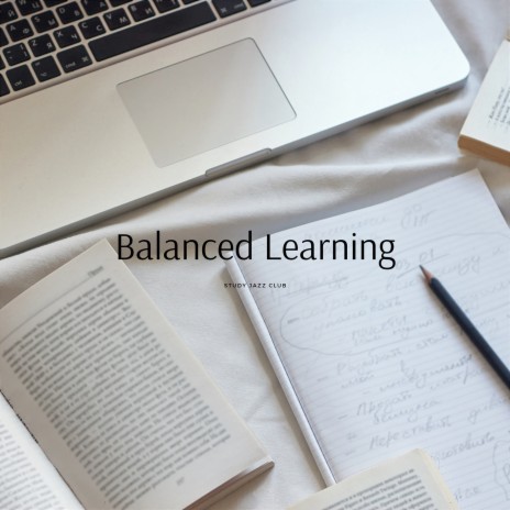 Balanced Learning ft. Study Jazz & Jazz Art
