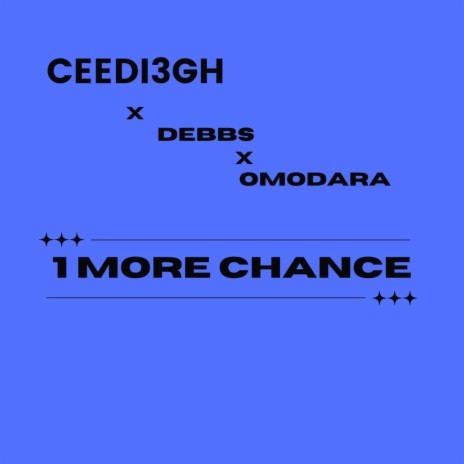 One More Chance ft. Debbs & Omodara