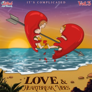 It's Complicated:Love & Heartbreak Vibes, Vol. 3