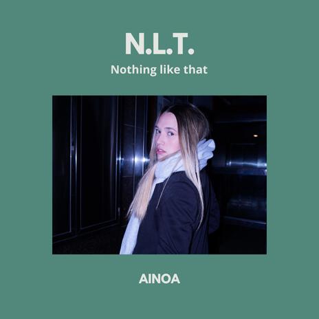 Nothing like that (N.L.T.) | Boomplay Music