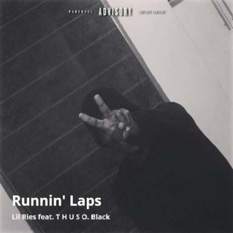 Runnin' Laps ft. T H U S O. Black | Boomplay Music