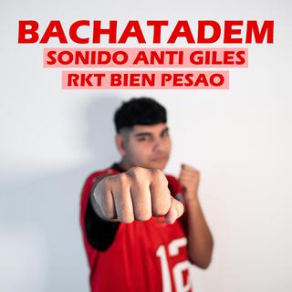 bachatadem (rkt desagradable)