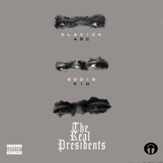 Klavick Asc Feat Eddie Kid The Real Presidents