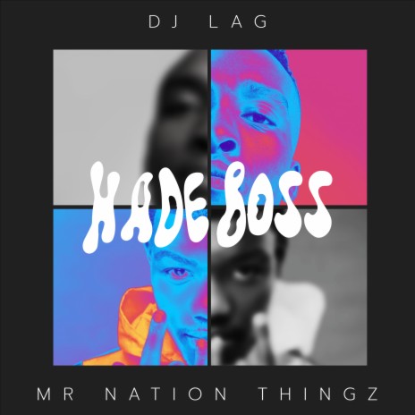 Hade Boss ft. Mr Nation Thingz & K.C Driller | Boomplay Music