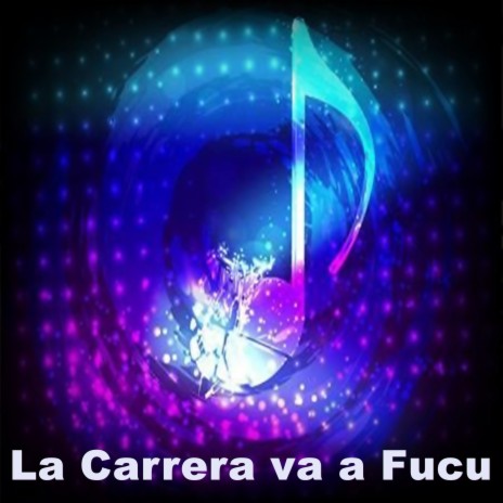 La Carrera va a Fucu | Boomplay Music