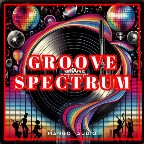 Groove Spectrum | Boomplay Music