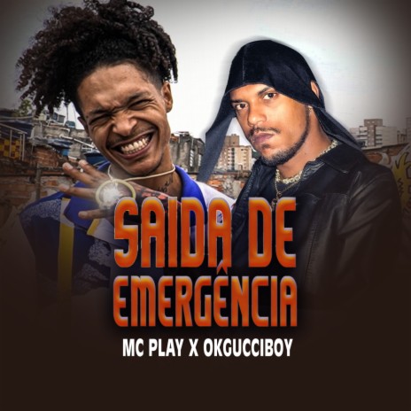 Saida De emergencia ft. OkgucciBoy & D6M6NT6 | Boomplay Music