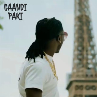 GAANDI PAKI | Boomplay Music