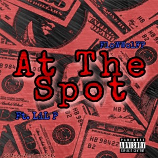 At The Spot lyrics | Boomplay Music