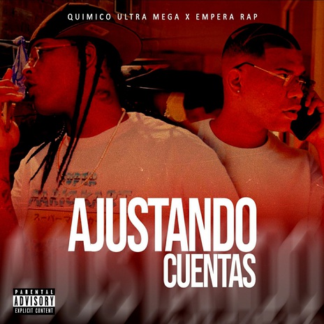 Ajustando Cuentas ft. Quimico Ultra Mega | Boomplay Music