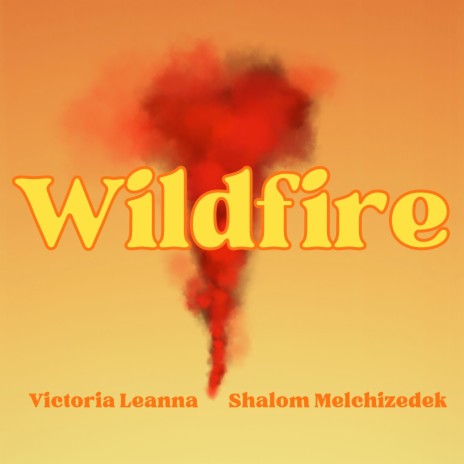 Wildfire ft. Shalom Melchizedek | Boomplay Music