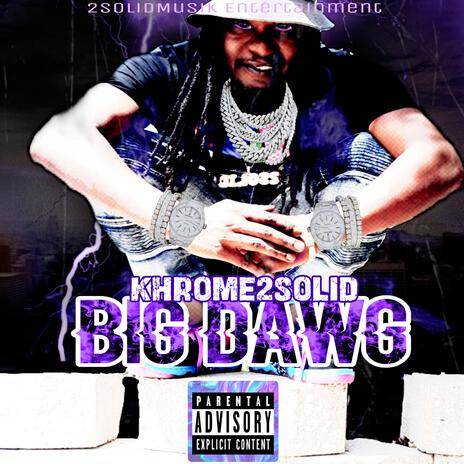 Big Dawg | Boomplay Music