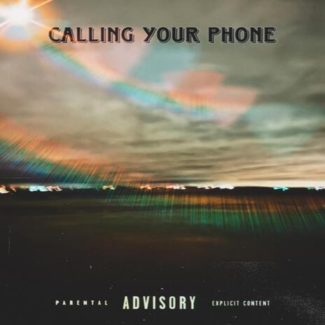 Calling Your Phone | Boomplay Music