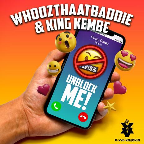 Unblock Me ft. Whoozthaatbaddie | Boomplay Music