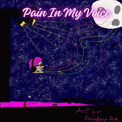 Pain In My Voice | Boomplay Music