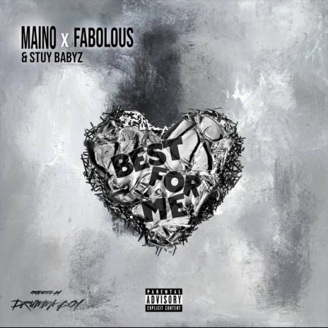 Best for Me ft. Fabolous & Stuy Babyz | Boomplay Music