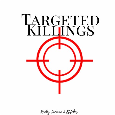 Targeted Killings ft. Stitches