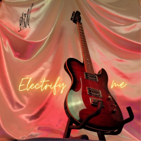 Electrify Me | Boomplay Music