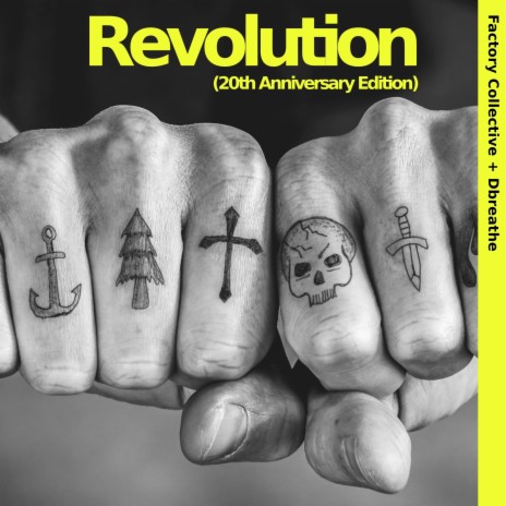 Revolution (20th Anniversary Edition) ft. Factory Collective