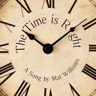 The Time is Right lyrics | Boomplay Music