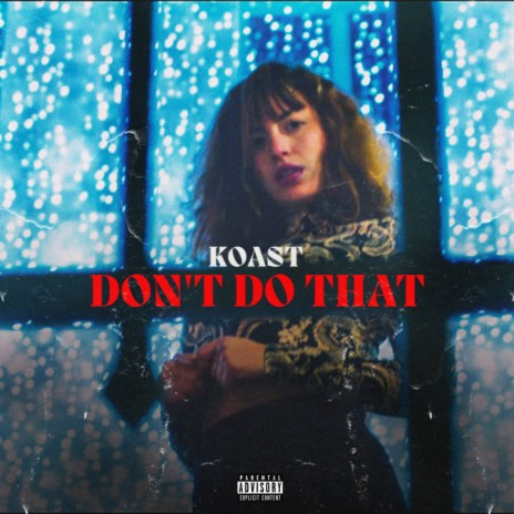 DON'T DO THAT | Boomplay Music