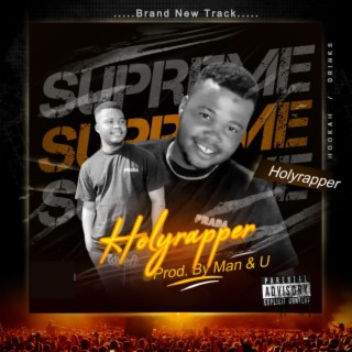 Holyrapper lyrics | Boomplay Music