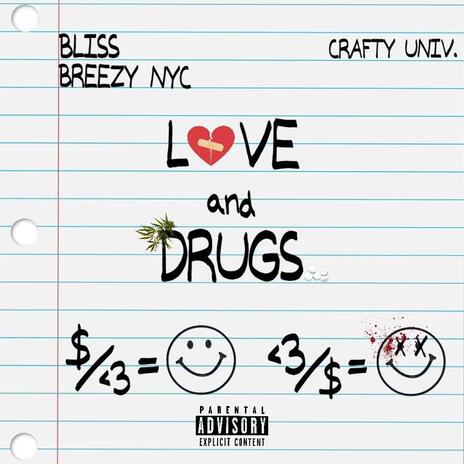 Love and Drugs ft. Breezy NYC | Boomplay Music