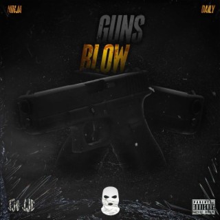 Guns blow