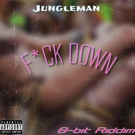 Fuck down | Boomplay Music